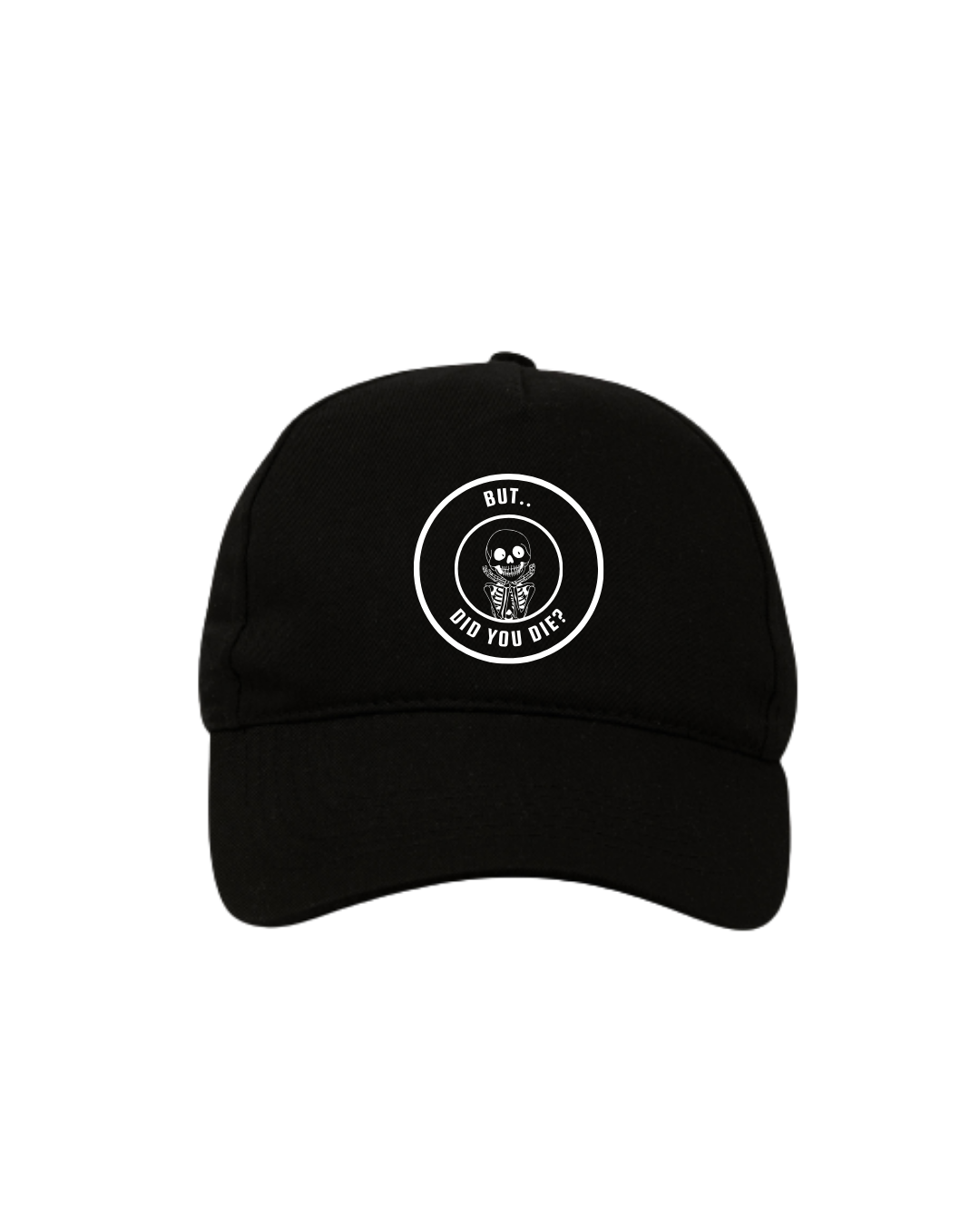 But did you die? - 5 Panel Cap