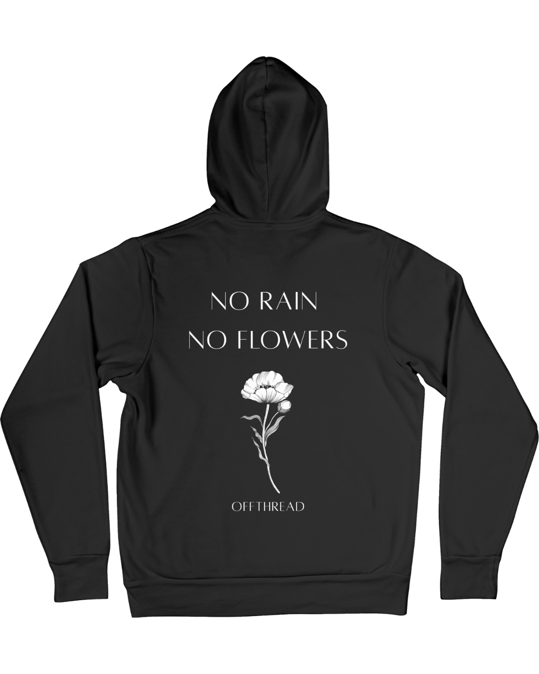 NO RAIN NO FLOWERS Hoodie – Silent Code Drop