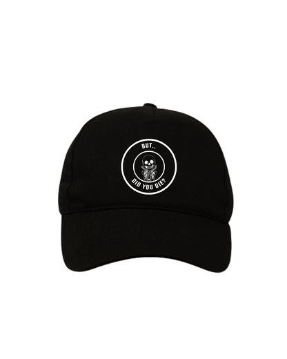 But did you die? - 5 Panel Cap